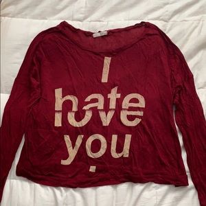 Red Cropped “ i hate/love you.” Long Sleeve